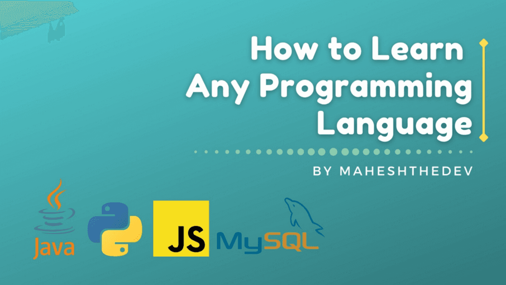 How to Learn Any Programming Language(2021)